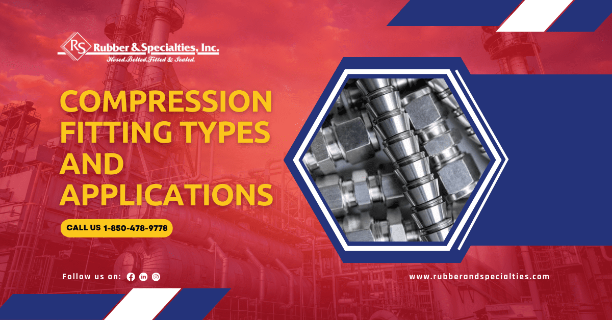 Compression Fitting Types and Applications